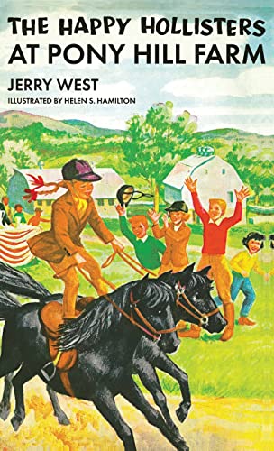 The Happy Hollisters at Pony Hill Farm: (Volume 11)