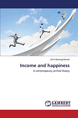 Income and happiness: A contemporary unified theory