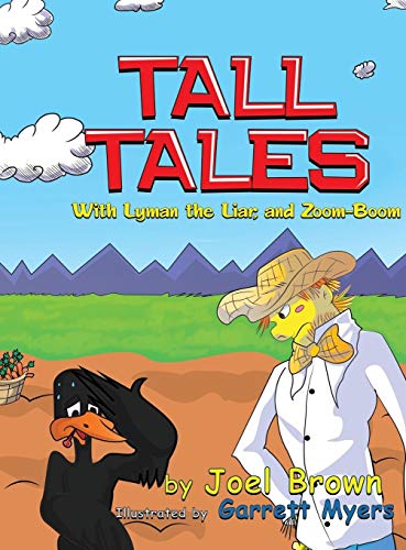 Tall Tales With Lyman the Liar, and Zoom-Boom (Zoom-Boom the Scarecrow Book)