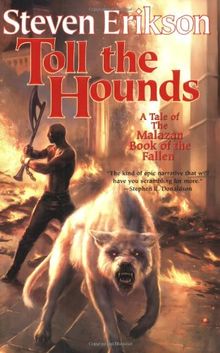 Toll the Hounds (Malazan Book of the Fallen)