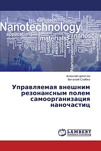 Upravlyaemaya vneshnim rezonansnym polem samoorganizatsiya nanochastits