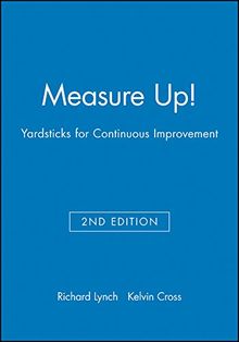Measure Up 2e: Yardsticks for Continuous Improvement