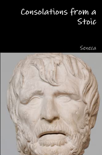 Consolations from a Stoic