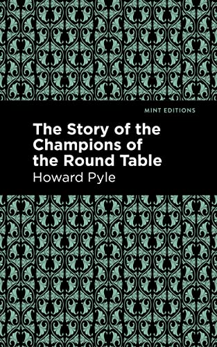 The Story of the Champions of the Round Table (Mint Editions―The Children's Library)