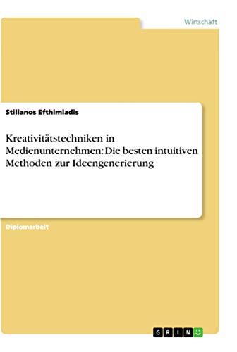 Kreativitätstechniken in Medienunternehmen: Die besten intuitiven Methoden zur Ideengenerierung