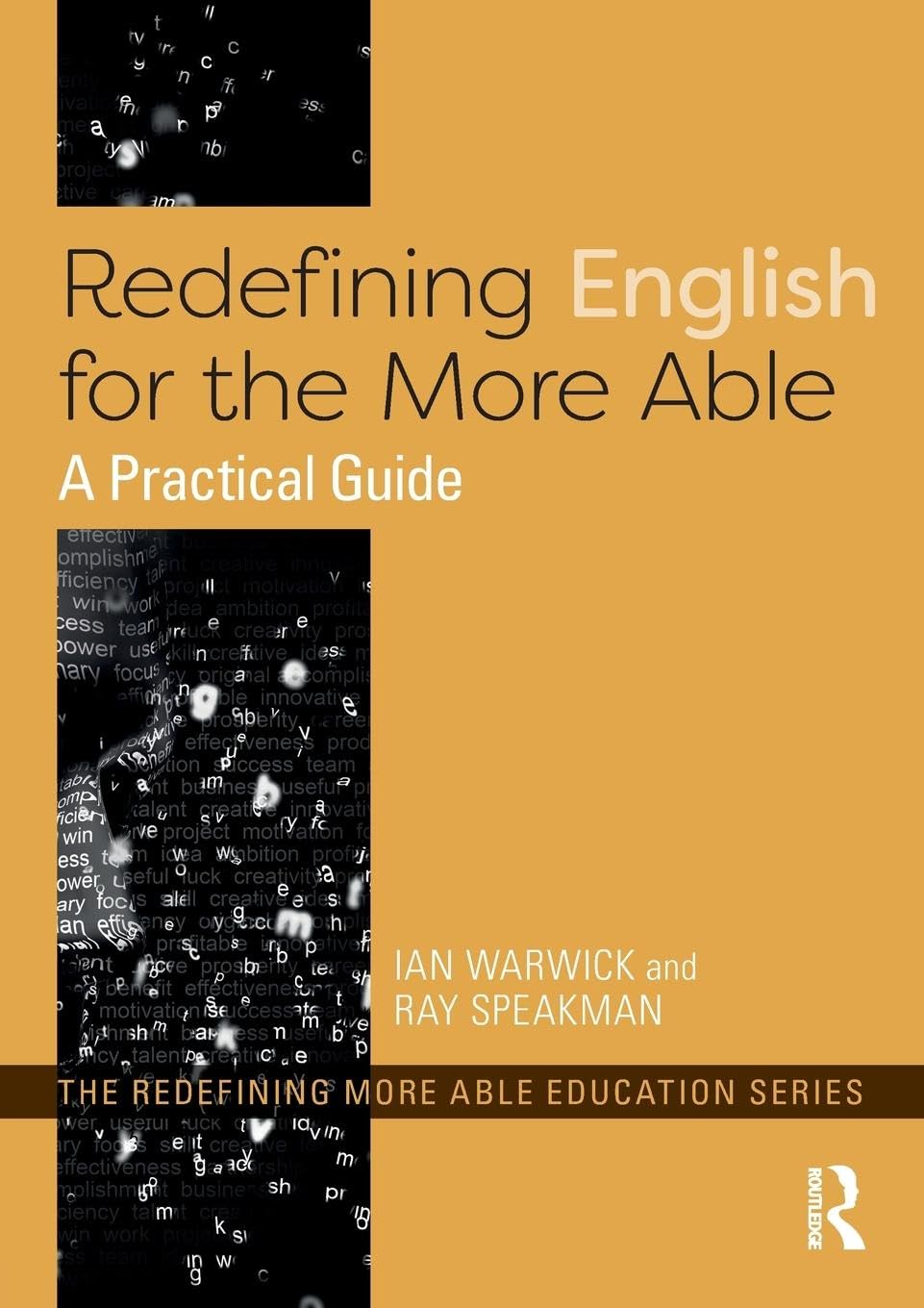 Redefining English for the More Able: A Practical Guide (Redefining More Able Education)