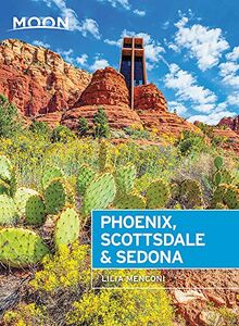 Moon Phoenix, Scottsdale & Sedona: Best Hikes, Local Spots, and Weekend Getaways (Travel Guide)