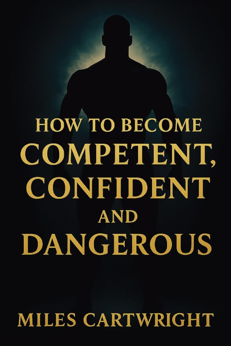 How to Become Competent, Confident, and Dangerous