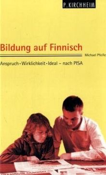 Bildung auf Finnisch: Anspruch - Wirklichkeit - Ideal?