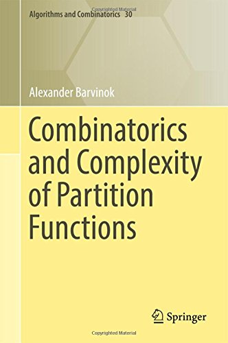 Combinatorics and Complexity of Partition Functions (Algorithms and Combinatorics)
