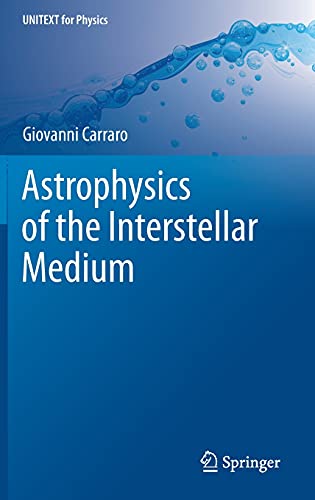 Astrophysics of the Interstellar Medium (UNITEXT for Physics)