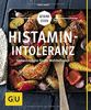 Histaminintoleranz: Genussrezepte für Ihr Wohlbefinden (GU Gesund essen)