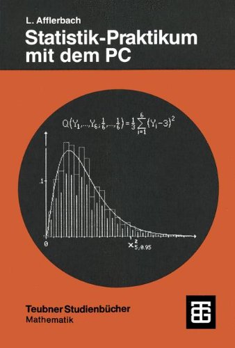 Statistik-Praktikum mit dem PC (Teubner-Ingenieurmathematik)