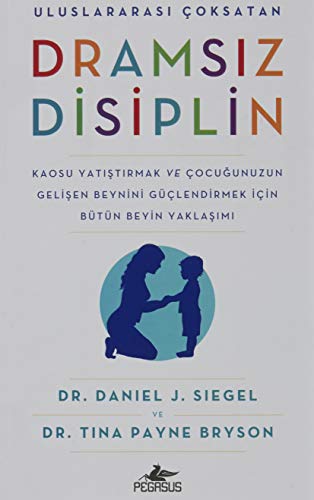 Siegel, Daniel J. Dramsiz Disiplin