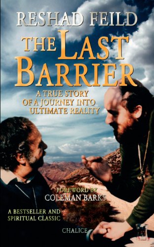 Reshad Feild The Last Barrier, A True Story Of A Journey Into Ultimate Reality