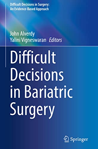 Difficult Decisions in Bariatric Surgery (Difficult Decisions in Surgery: An Evidence-Based Approach)