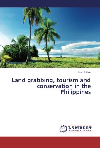 Land grabbing, tourism and conservation in the Philippines