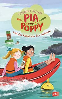 Pia & Poppy und das Rätsel um den Seelöwen (Die Pia & Poppy-Reihe, Band 2)