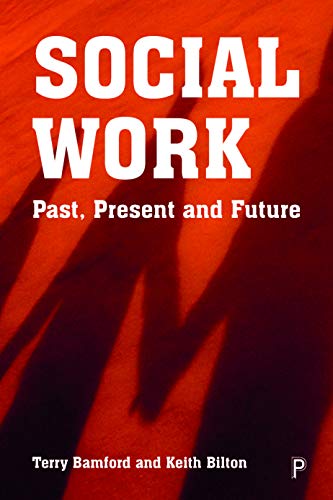 Social Work: Past, Present and Future