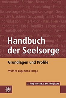 Handbuch der Seelsorge: Grundlagen und Profile