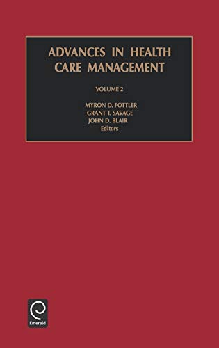 Advances in Health Care Management (Studies in Educational Ethnography) (Advances in Health Care Management, 2, Band 2)