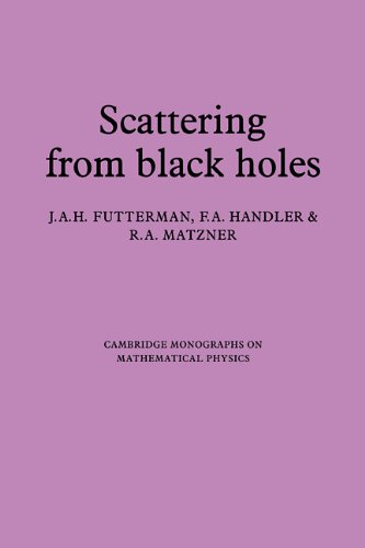 Scattering from Black Holes (Cambridge Monographs on Mathematical Physics)