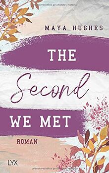 The Second We Met (Fulton University Reihe, Band 2)