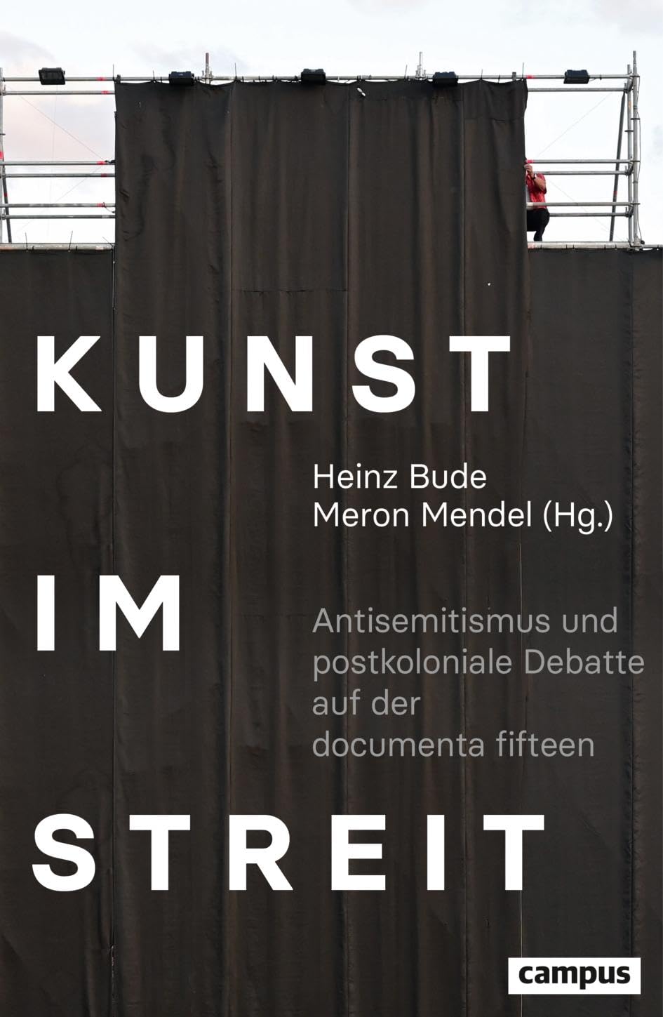 Kunst im Streit: Antisemitismus und postkoloniale Debatte auf der documenta fifteen