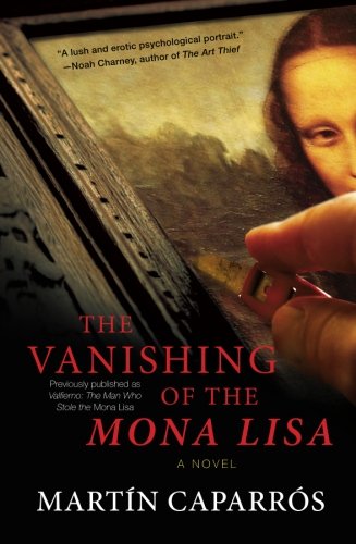 The Vanishing of the Mona Lisa: A Novel