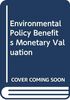Environmental Policy Benefits Monetary Valuation: Monetary Evaluation