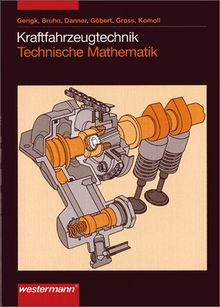 Kraftfahrzeugtechnik Technische Mathematik: Schülerbuch, 2. Auflage, 2000