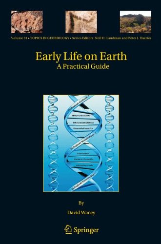 Early Life on Earth: A Practical Guide (Topics in Geobiology)
