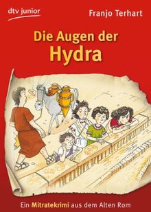 Die Augen der Hydra: Ein Mitratekrimi aus dem Alten Rom