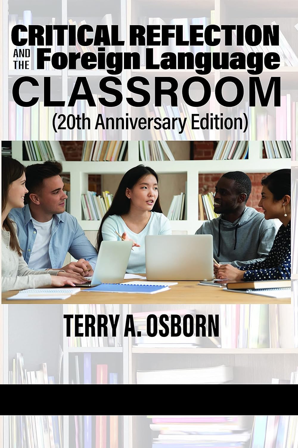 Critical Reflection and the Foreign Language Classroom