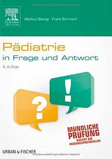 Pädiatrie in Frage und Antwort: Fragen und Fallgeschichten