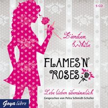 Flames 'n' Roses - Lebe lieber übersinnlich (Teil 1)