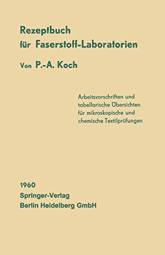 Rezeptbuch für Faserstoff-Laboratorien: Mikroskopische und chemische Textiluntersuchungen