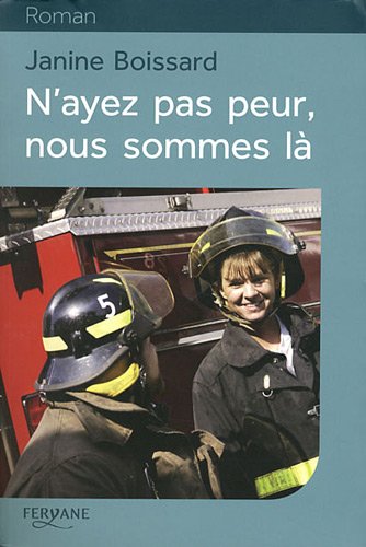 N'ayez Pas Peur, Nous Sommes La