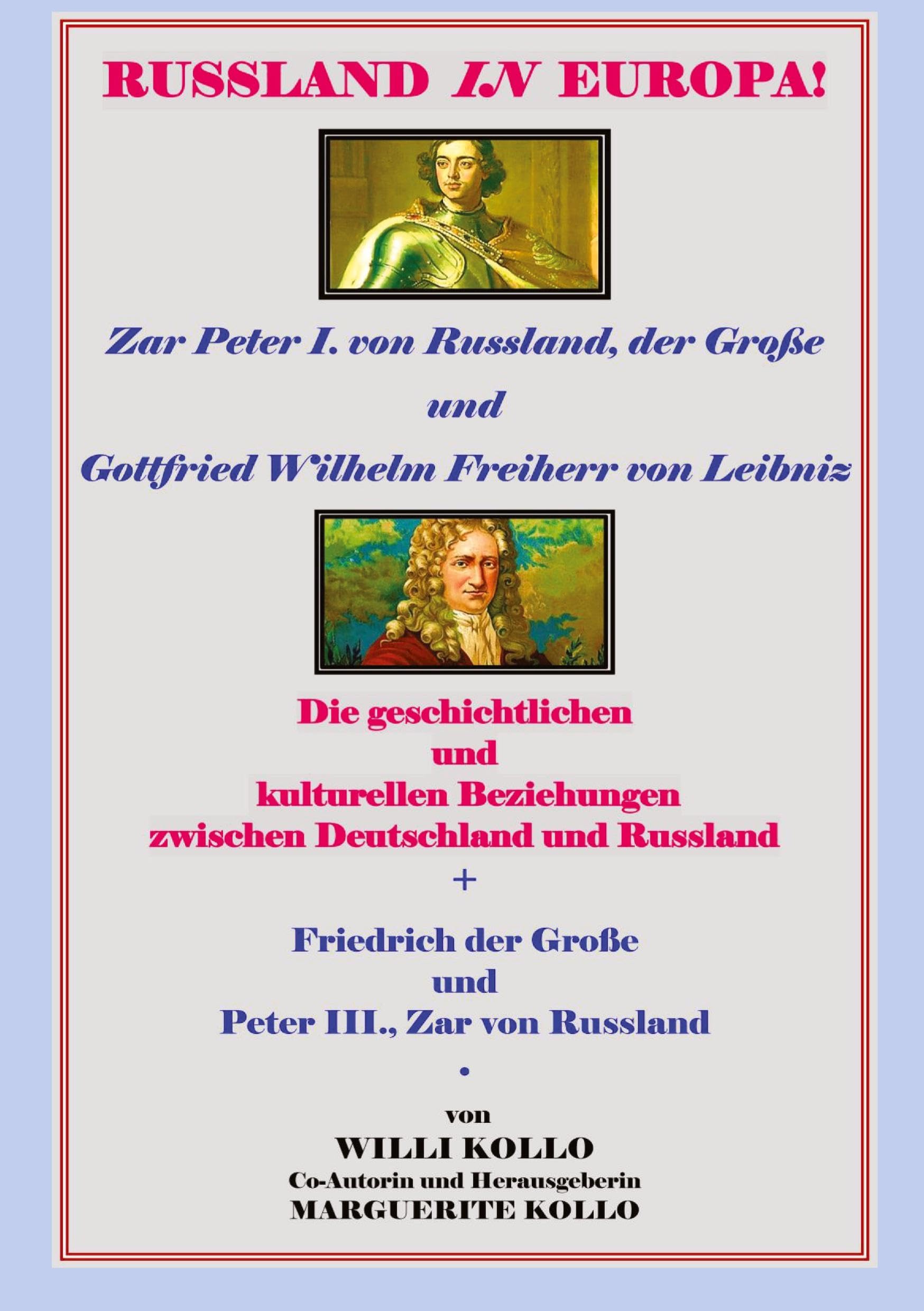 Russland IN Europa: Die geschichtlichen und kulturellen Beziehungen zwischen Deutschland und Russland