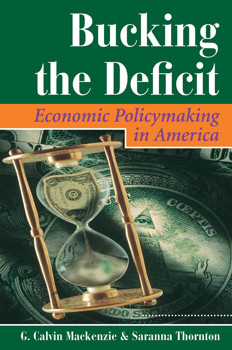 Bucking The Deficit: Economic Policymaking In America