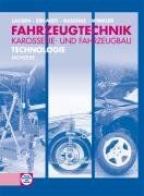 Fahrzeugtechnik, Karosserie- und Fahrzeugbau, Technologie, Fachstufe von Ehrhardt, Manfred, Raschke, Helmut | Buch | Zustand gut