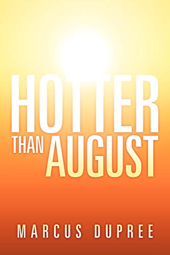 Hotter than August
