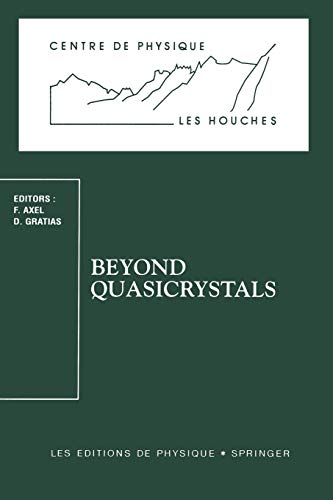 Beyond quasicrystal : Les Houches, march 7-18, 1994