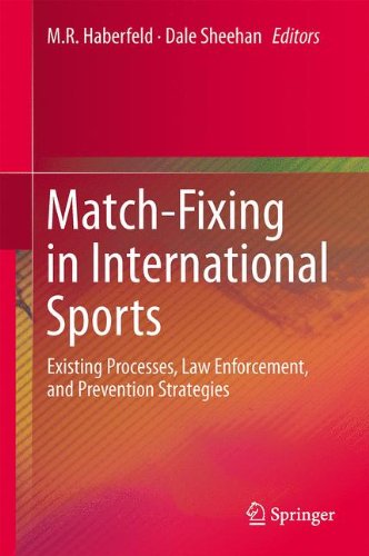 Match-Fixing in International Sports: Existing Processes, Law Enforcement, and Prevention Strategies