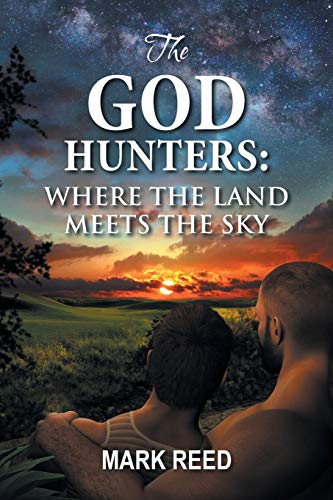 The God Hunters:: Where the Land Meets the Sky