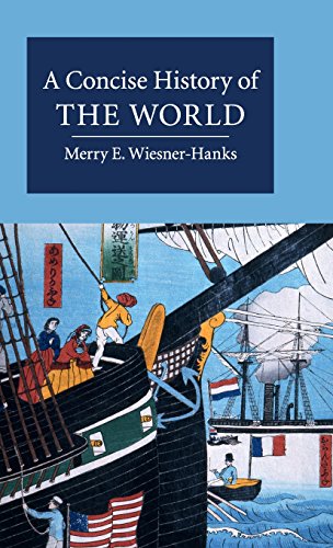 Wiesner-Hanks, Merry E. A Concise History Of The World (Cambridge Concise Histories)