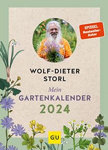 Mein Gartenkalender 2024: Mit besonderen Heil- und Nutzpflanzen aus dem Garten (GU Gartenpraxis)