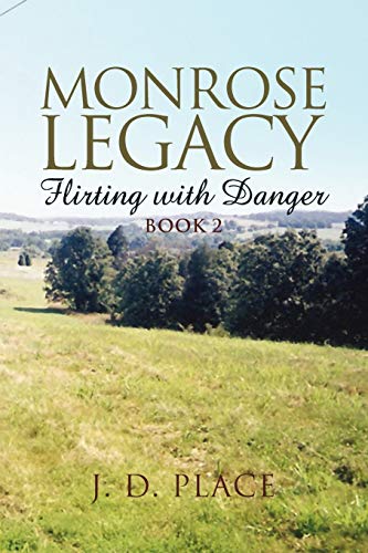 Monrose Legacy: Flirting with Danger: Flirting with Danger
