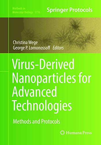 Virus-Derived Nanoparticles for Advanced Technologies: Methods and Protocols (Methods in Molecular Biology, 1776, Band 1776)