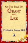 On the Trail of Grant and Lee
